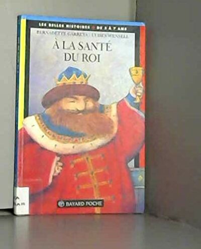 A LA SANTE DU ROI