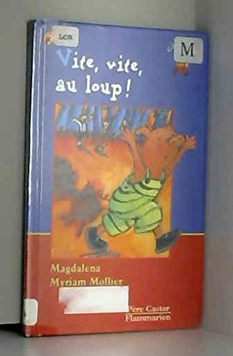 VITE, VITE, AU LOUP !