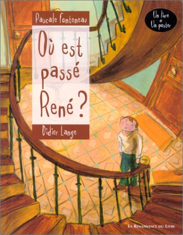 OÙ EST PASSÉ RENÉ ?