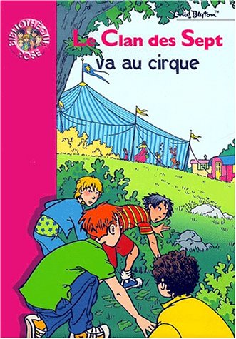 LE CLAN DES SEPT VA AU CIRQUE