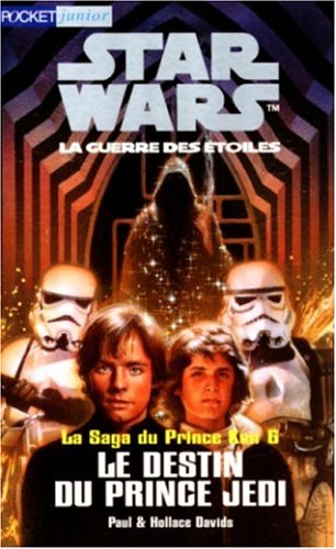 LE DESTIN DU PRINCE JEDI