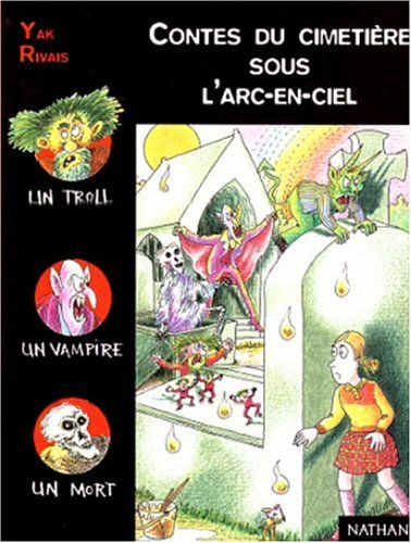 CONTES DU CIMETIÈRE SOUS L'ARC-EN-CIEL