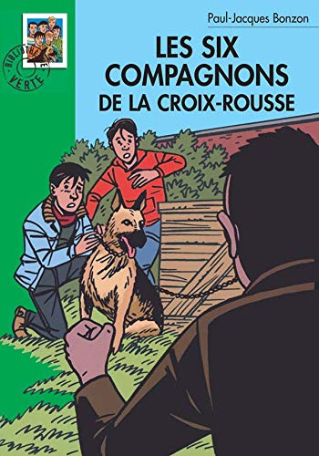 LES SIX COMPAGNONS DE LA CROIX ROUSSE