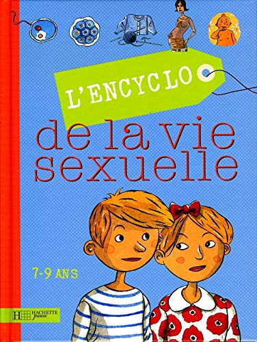 L'ENCYCLO DE LA VIE SEXUELLE - 7/9 ANS