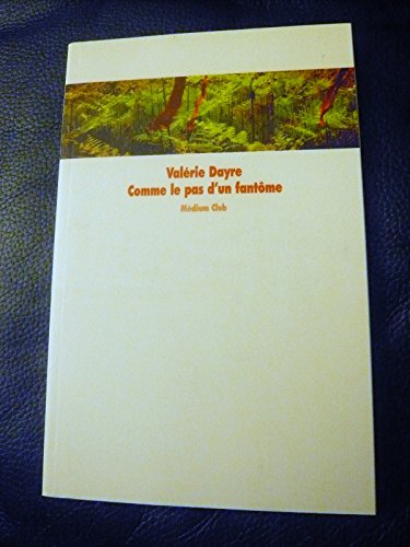 COMME LE PAS D'UN FANTÔME