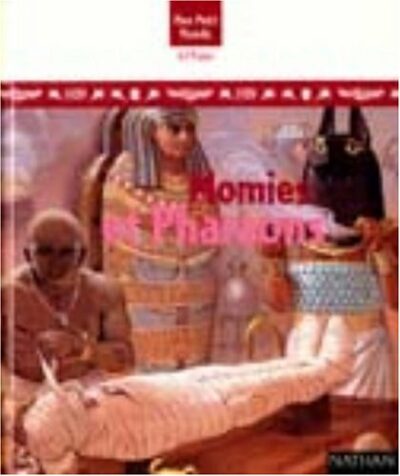 MOMIES ET PHARAONS