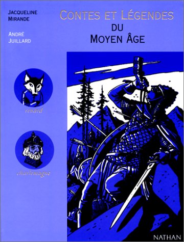 CONTES ET LÉGENDES DU MOYEN ÂGE