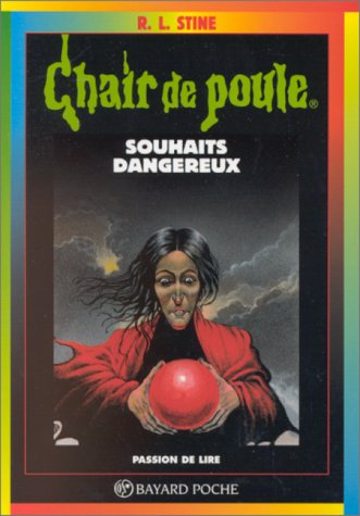 SOUHAITS DANGEREUX