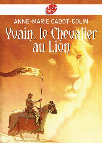 YVAIN, LE CHEVALIER AU LION