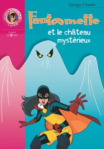 FANTรMETTE ET LE CHรTEAU MYSTรRIEUX