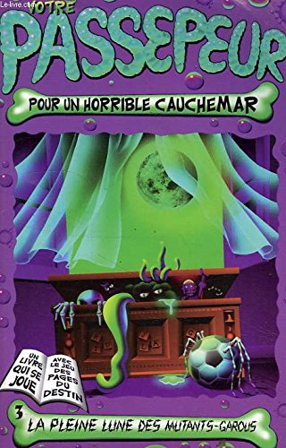 LA PLEINE LUNE DES MUTANTS-GAROUS