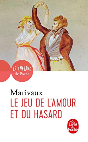 LE JEU DE L'AMOUR ET DU HASARD
