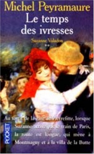 LE TEMPS DES IVRESSES