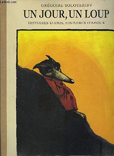 UN JOUR, UN LOUP