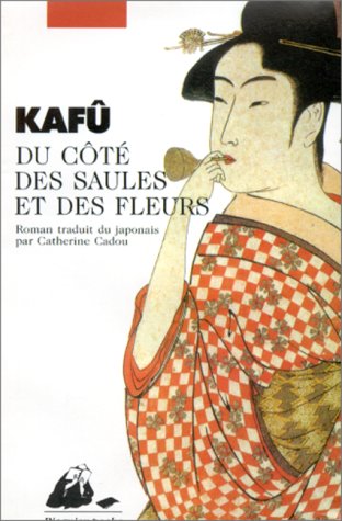 DU CÔTÉ DES SAULES ET DES FLEURS