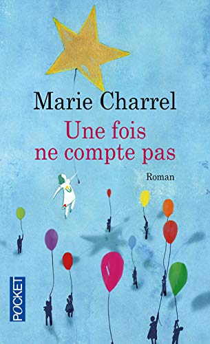 UNE FOIS NE COMPTE PAS