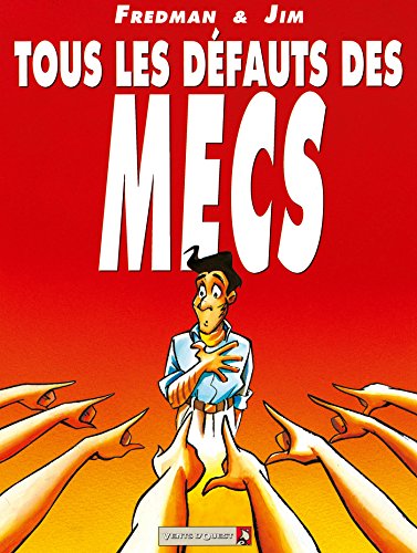 TOUS LES DÉFAUTS DES MECS