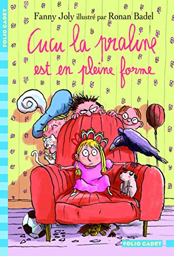 CUCU LA PRALINE EST EN PLEINE FORME