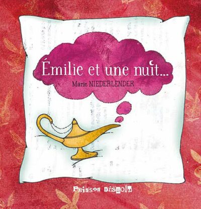 ÉMILIE ET UNE NUIT...