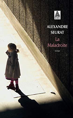 LA MALADROITE