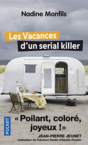 LES VACANCES D'UN SERIAL KILLER
