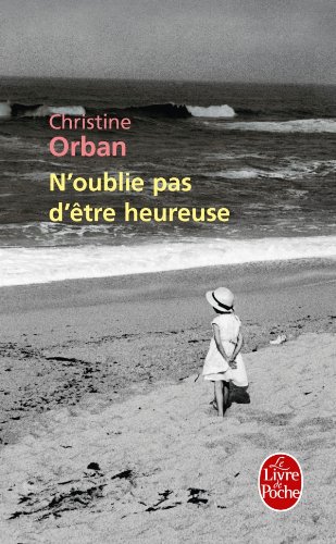 N'OUBLIE PAS D'ÊTRE HEUREUSE