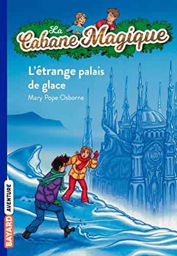 ÉTRANGE PALAIS DE GLACE