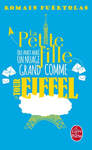 LA PETITE FILLE QUI AVAIT AVALÉ UN NUAGE GRAND COMME LA TOUR EIFFEL