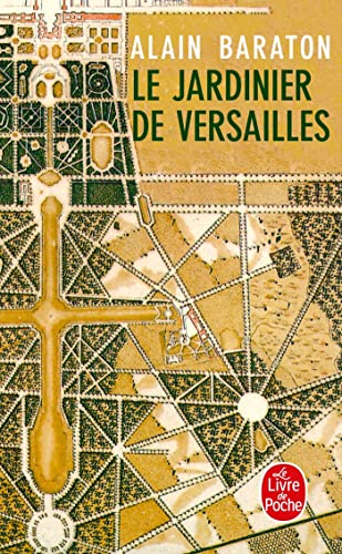 LE JARDINIER DE VERSAILLES