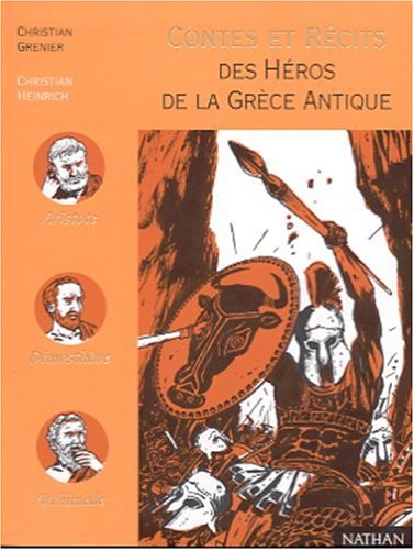 CONTES ET RÉCITS DES HÉROS DE LA GRÈCE ANTIQUE