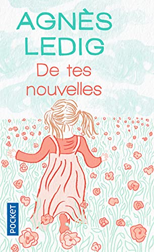 DE TES NOUVELLES