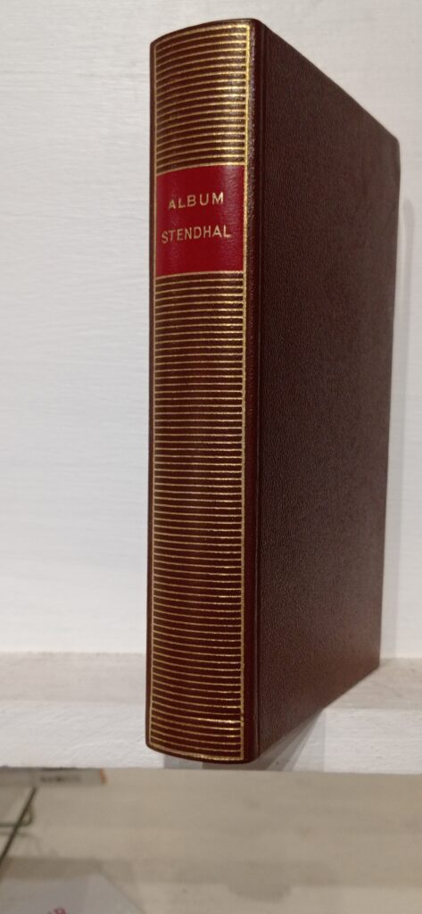 Album Stendhal- Bibliothèque de la Pléiade