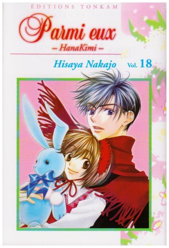 PARMI EUX - HANA KIMI - TOME 18