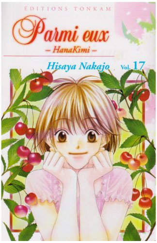 PARMI EUX - HANA KIMI - TOME 17