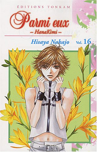 PARMI EUX - HANA KIMI - TOME 16