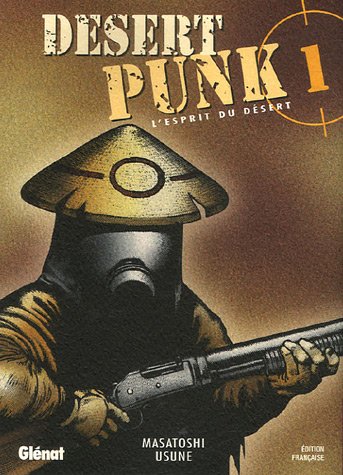 DESERT PUNK - L'ESPRIT DU DÉSERT - TOME 1