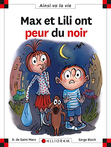 AINSI VA LA VIE (BLOCH) - MAX ET LILI ONT PEUR DU NOIR