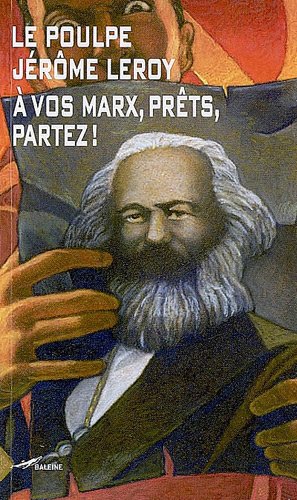 A VOS MARX, PRÊTS, PARTEZ !
