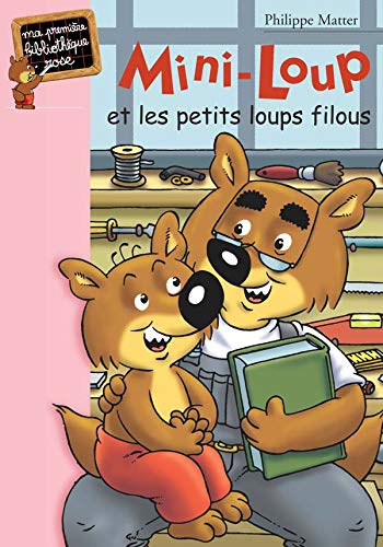 MINI-LOUP ET LES PETITS LOUPS FILOUS