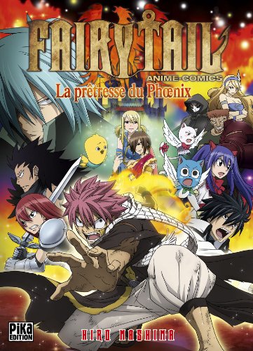 FAIRY TAIL - LA PRÊTRESSE DU PHŒNIX