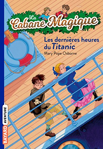 LES DERNIÈRES HEURES SUR LE TITANIC