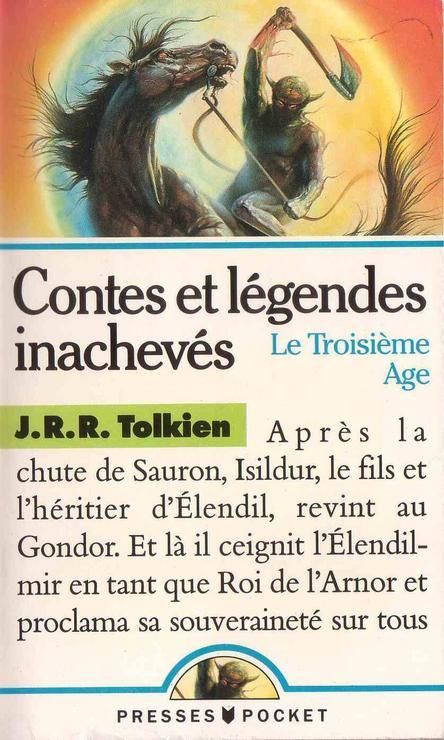 CONTES ET LÉGENDS INACHEVÉS - LE TROISIÈME ÂGE