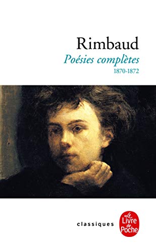 RIMBAUD : POÉSIES COMPLÈTES