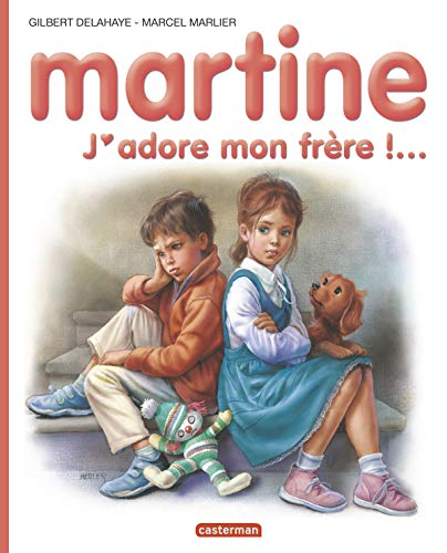 J'ADORE MON FRÈRE !...