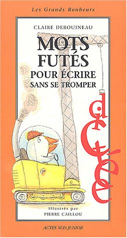 MOTS FUTÉS POUR ÉCRIRE SANS SE TROMPER
