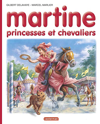 MARTINE, PRINCESSES ET CHEVALIERS