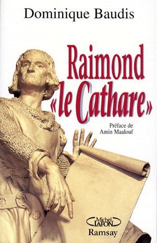 RAIMOND LE CATHARE: MÉMOIRES APOCRYPHES
