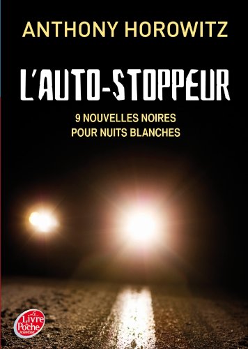 L'AUTOSTOPPEUR - 9 NOUVELLES NOIRES POUR NUITS BLANCHES