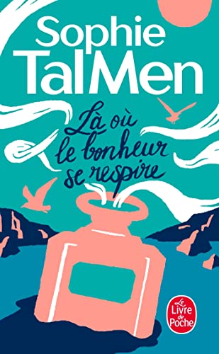 LÀ OÙ LE BONHEUR SE RESPIRE