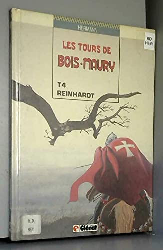 LES TOURS DE BOIS-MAURY TOME 4 - REINHARDT